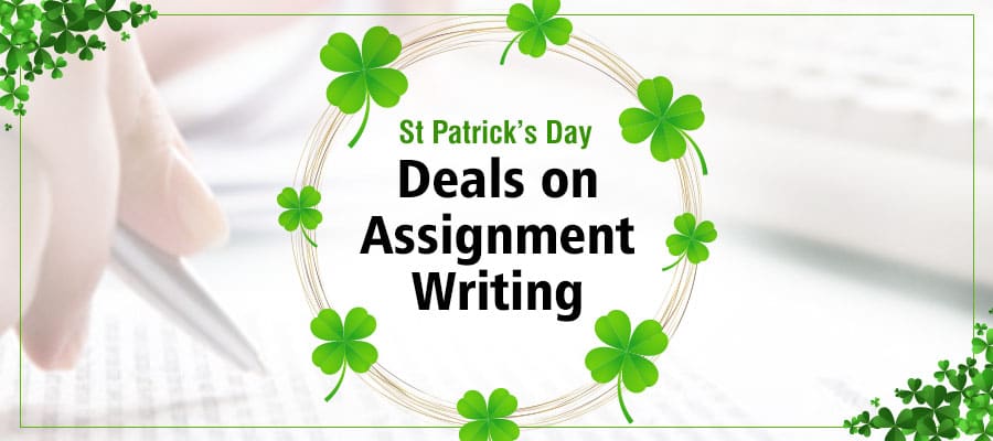 St.Patrick's Day Deals on Assignment Writing